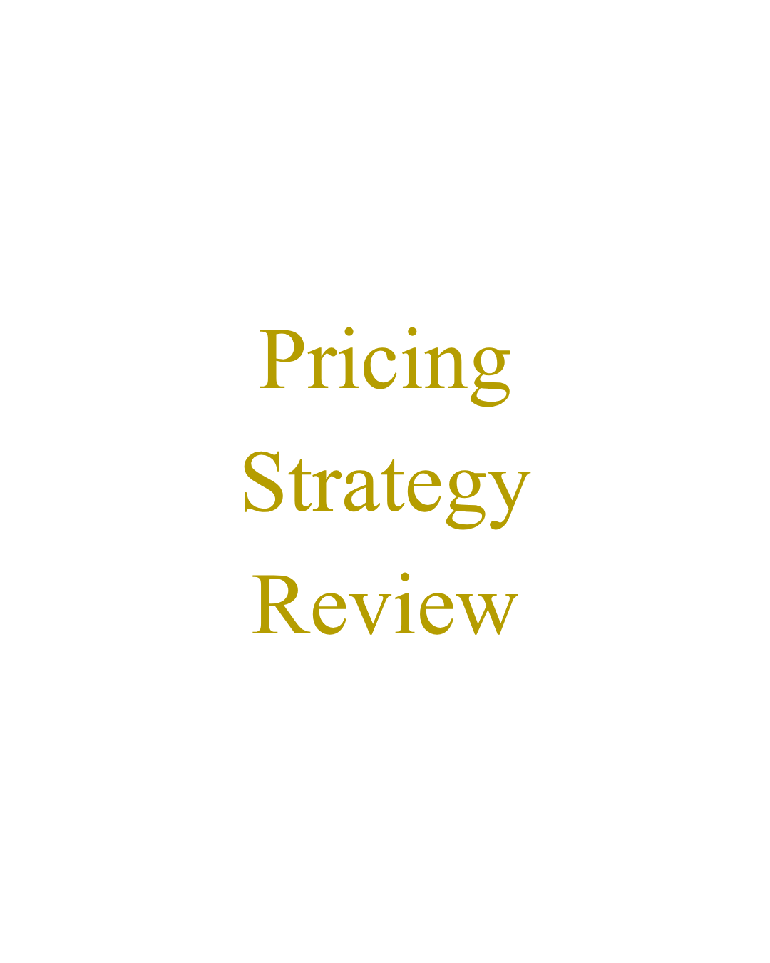 Pricing Strategy Review